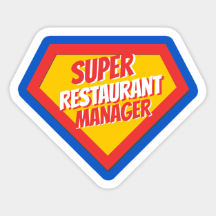 Restaurant Manager Gifts | Super Restaurant Manager Sticker